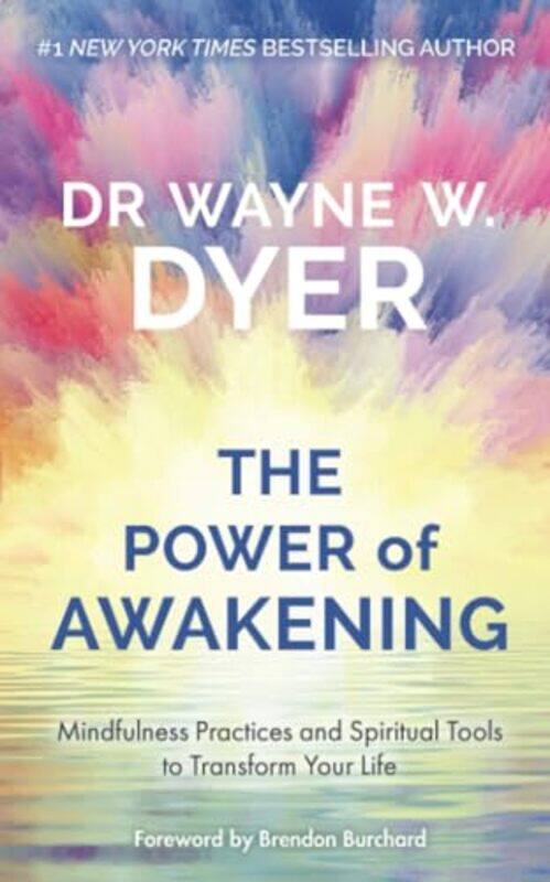 

Power of Awakening The by Wayne Dyer-Paperback