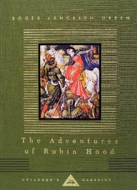 

The Adventures of Robin Hood (Everyman's Library Children's Classics).Hardcover,By :Roger Lancelyn Green