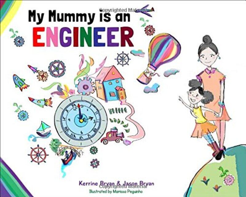 

My Mummy is an Engineer by Kerrine BryanJason BryanMarissa Peguinho-Paperback