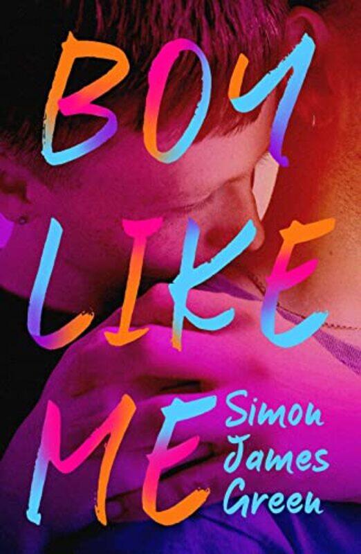 

Boy Like Me by Simon James Green-Paperback