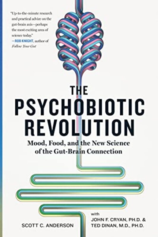 The Psychobiotic Revolution Paperback by Anderson, Scott C.