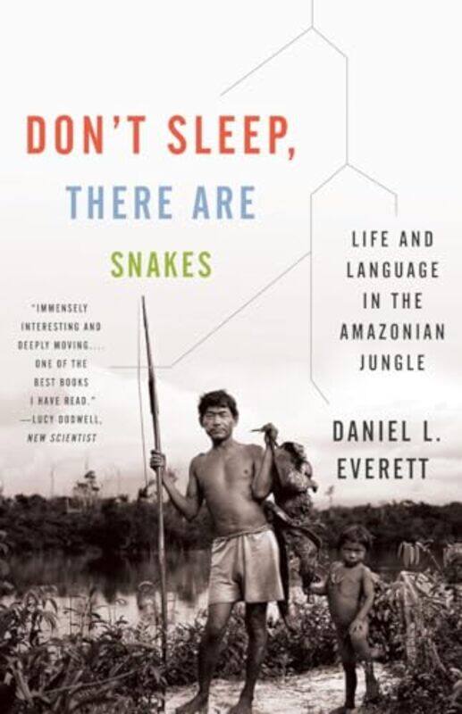 

Dont Sleep There Are Snakes By Everett Daniel L - Paperback