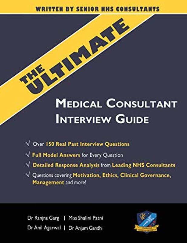 

The Ultimate Medical Consultant Interview Guide by Anil AgarwalShalini PatniAnjum Gandhi-Paperback