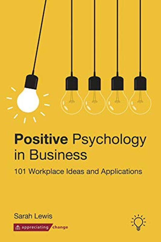 

Positive Psychology in Business by Sarah Lewis-Paperback