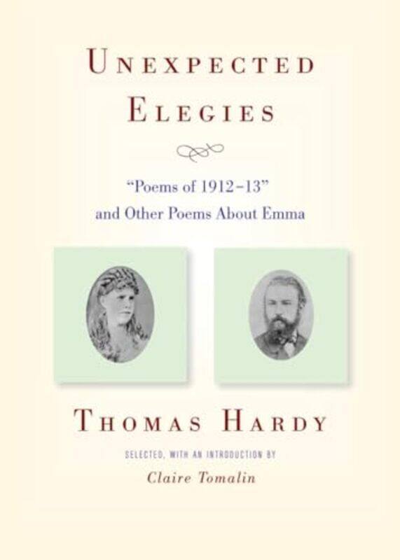 

Unexpected Elegies by Thomas HardyClaire Tomalin-Paperback