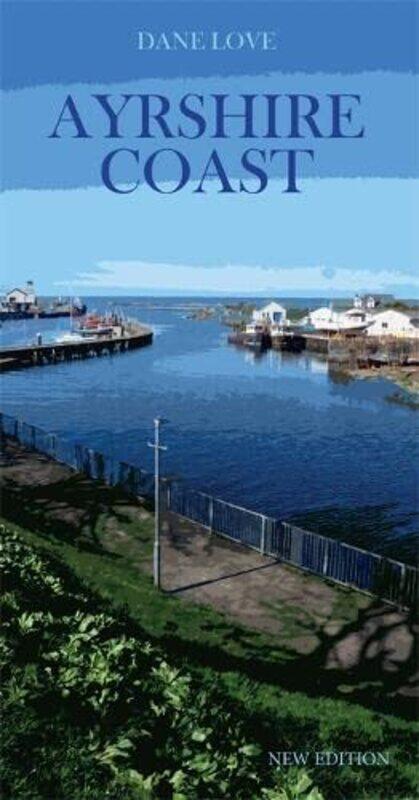 

Ayrshire Coast by Dane Love-Paperback