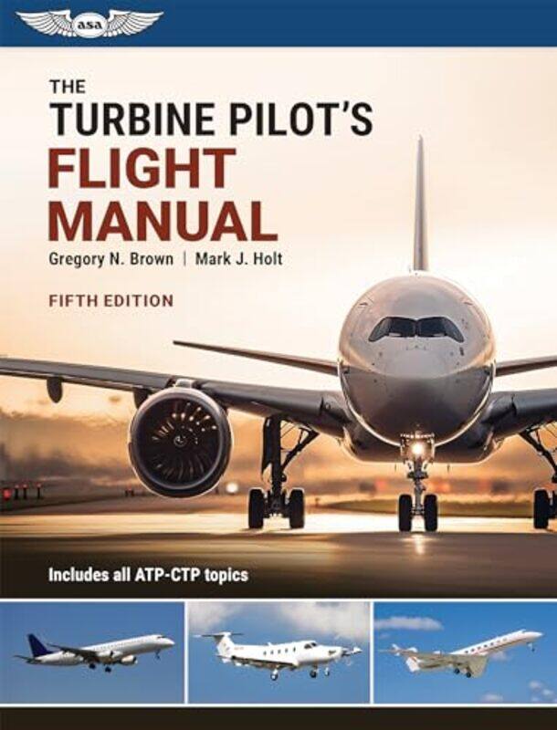 

Turbine Pilots Flight Manual By E05 - Paperback