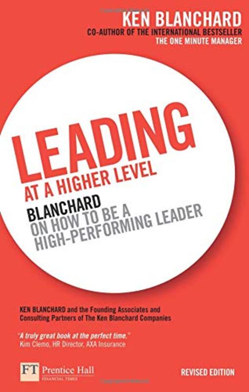 Higher level. Blanchard, k. (2019). Leading at a higher Level (3rd ed.). Pearson Education, Inc..