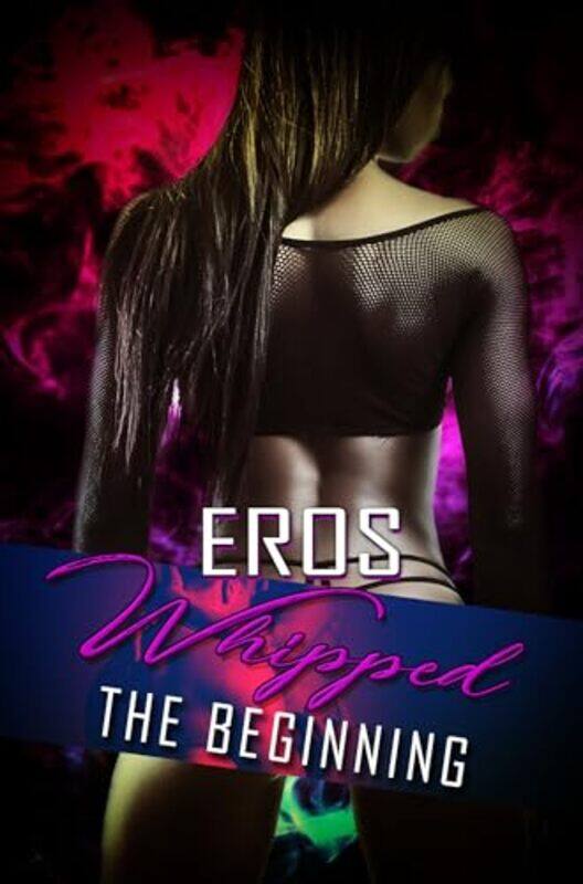 

Whipped by Eros-Paperback