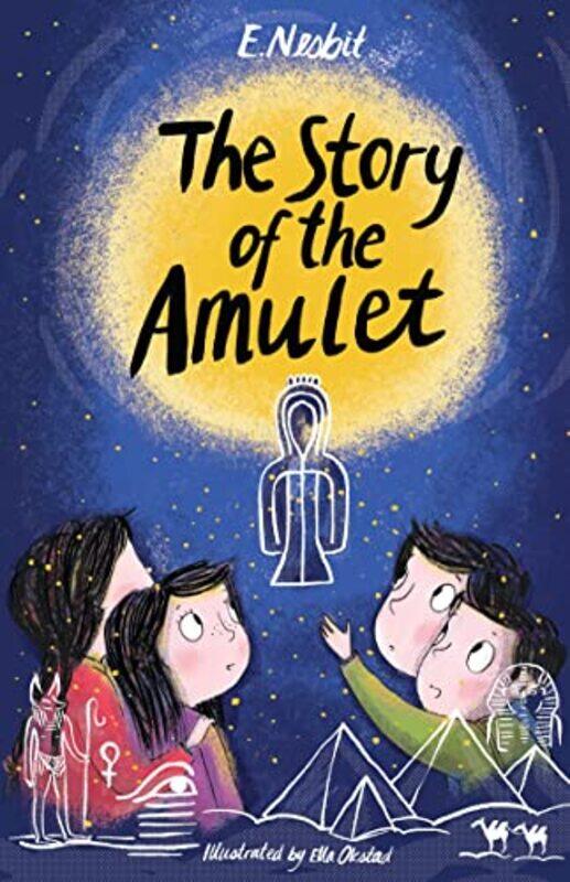 

The Story of the Amulet by Edith NesbitElla Okstad-Paperback