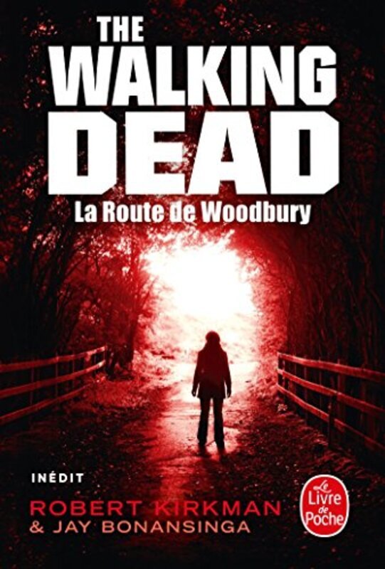 La Route de Woodbury (The Walking Dead, tome 2),Paperback,By:Robert Kirkman