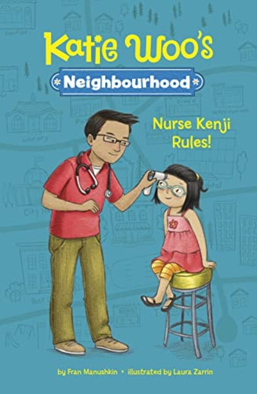 

Nurse Kenji Rules by Fran ManushkinLaura Zarrin-Paperback