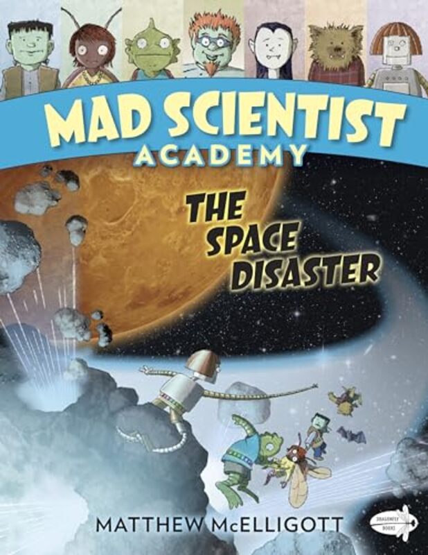 

Mad Scientist Academy The Space Disaster by Matthew Mcelligott-Paperback