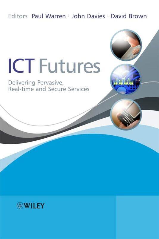 

ICT Futures by Paul BT WarrenJohn BT DaviesDavid BT Brown-Hardcover