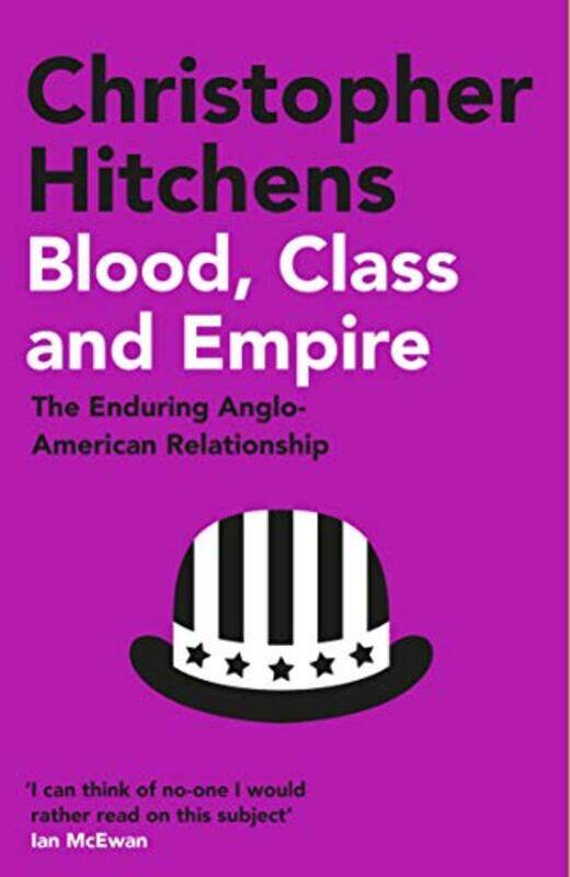 

Blood Class and Empire by Christopher Hitchens-Paperback