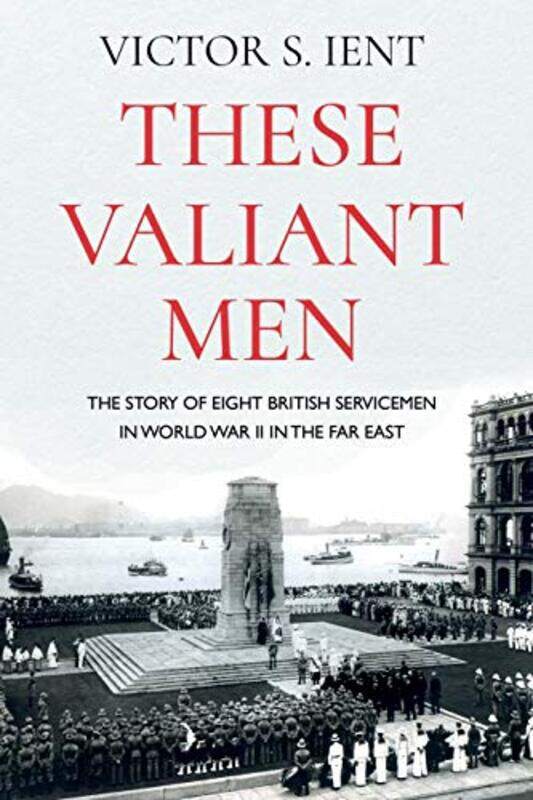 

These Valiant Men by Victor S Ient-Paperback