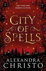 City of Spells sequel to Into the Crooked Place Paperback by Christo, Alexandra