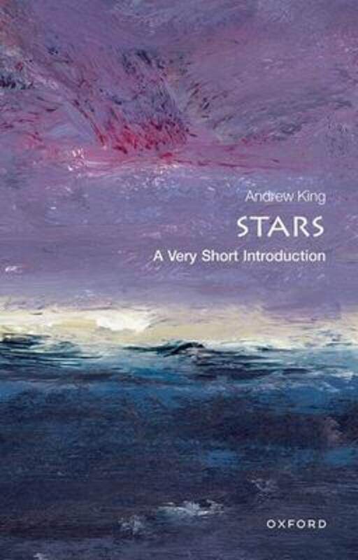 

Stars: A Very Short Introduction.paperback,By :King, Andrew (Head of Theoretical Astrophysics, Department of Physics & Astronomy, University of Lei