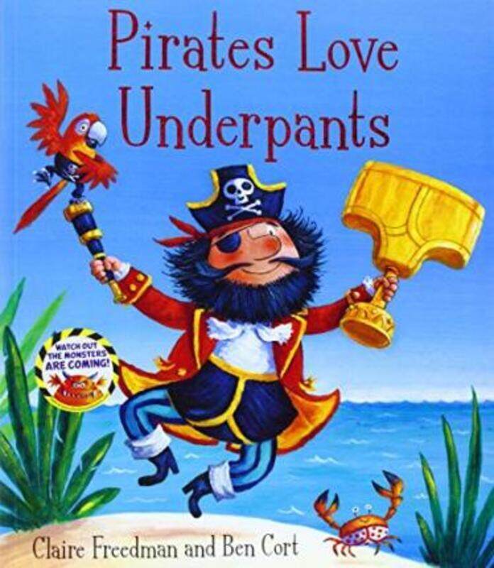 

^(M)Pirates Love Underpants,Paperback,ByClaire Freedman and Ben Cort