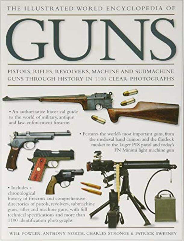 

Illustrated World Encyclopedia of Guns,Paperback,By:Fowler William