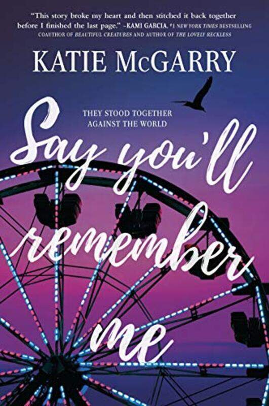 

Say You'll Remember Me,Paperback,By:McGarry, Katie