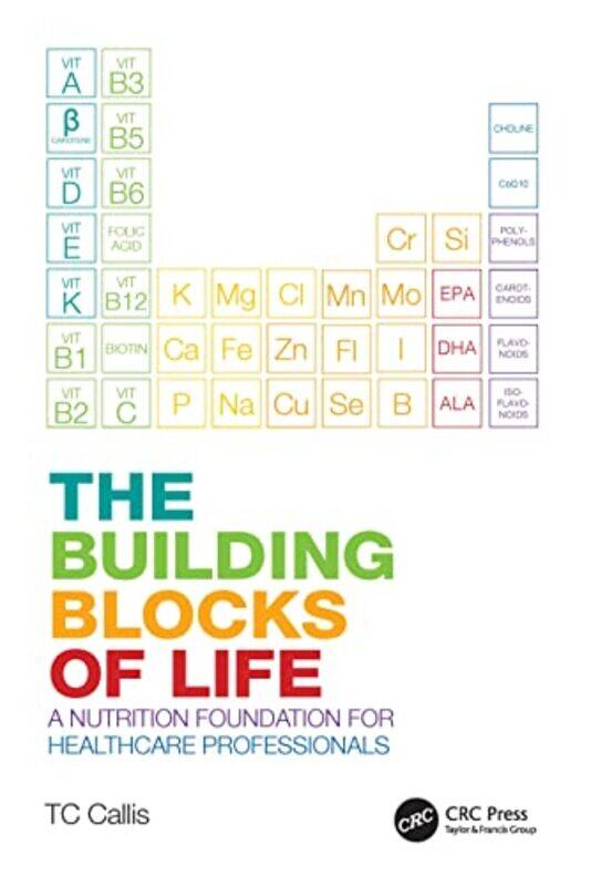 

The Building Blocks of Life by TC Callis-Paperback