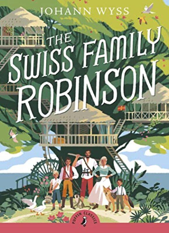 

The Swiss Family Robinson by J D Wyss-Paperback