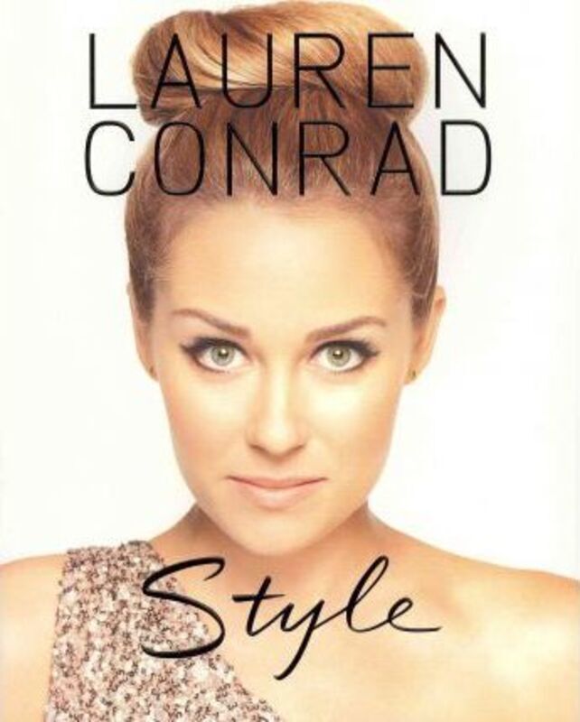 

LAUREN CONRAD STYLE.paperback,By :LAUREN CONRAD