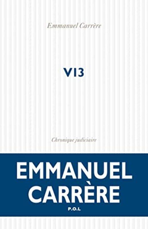 

V13 Chronique Judiciaire by CARRERE EMMANUEL Paperback