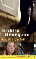 UN FILS PARFAIT.paperback,By :MENEGAUX MATHIEU