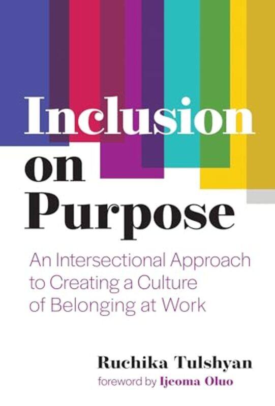 

Inclusion On Purpose By Tulshyan Ruchika - Hardcover