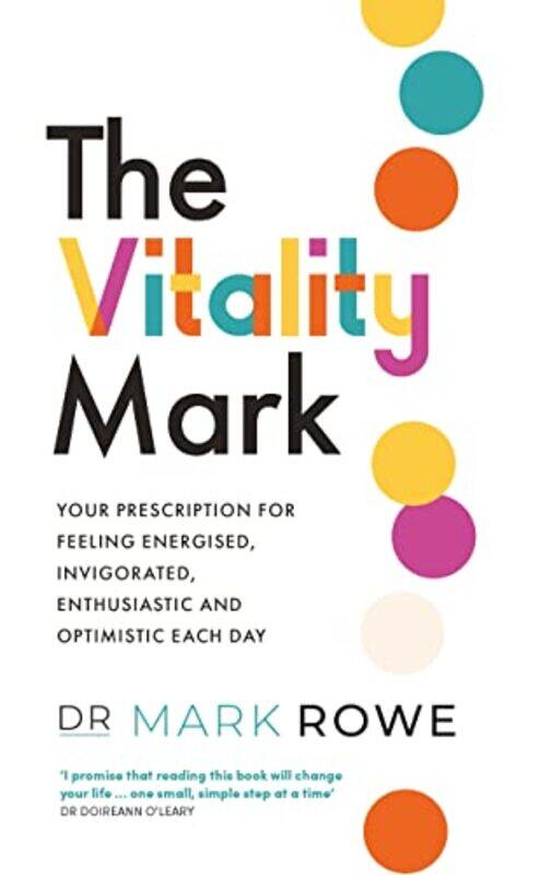 

The Vitality Mark by Mark Rowe-Paperback