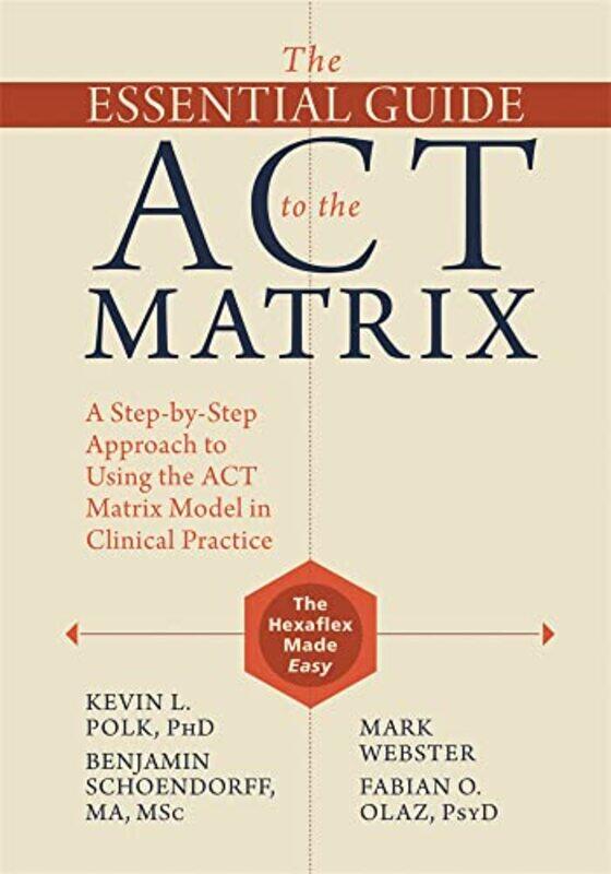 

The Essential Guide to the ACT Matrix by Fumon Tanaka-Paperback