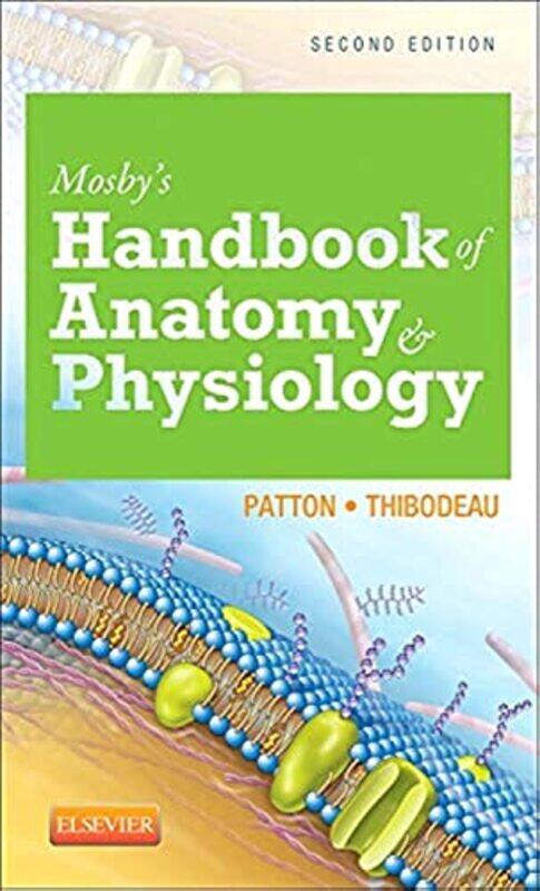 

Mosbys Handbook of Anatomy & Physiology by James E Addicott-Paperback