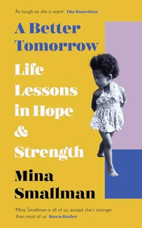 

A Better Tomorrow by Mina Smallman -Hardcover