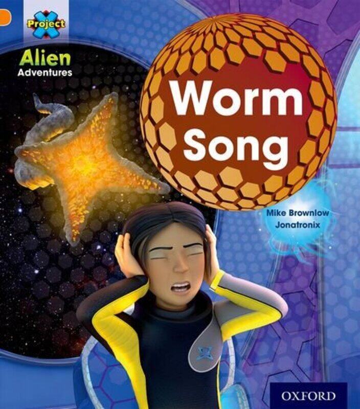 

Project X Alien Adventures Orange Worm Song by Elspeth Graham-Paperback