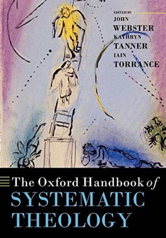 

The Oxford Handbook of Systematic Theology by Samia Louis-Paperback