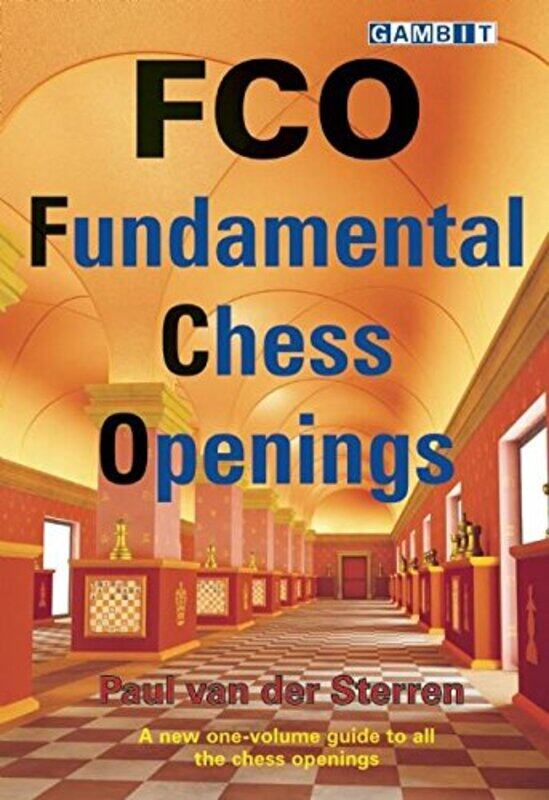 

Fco Fundamental Chess Openings by Paul van der Sterren-Paperback