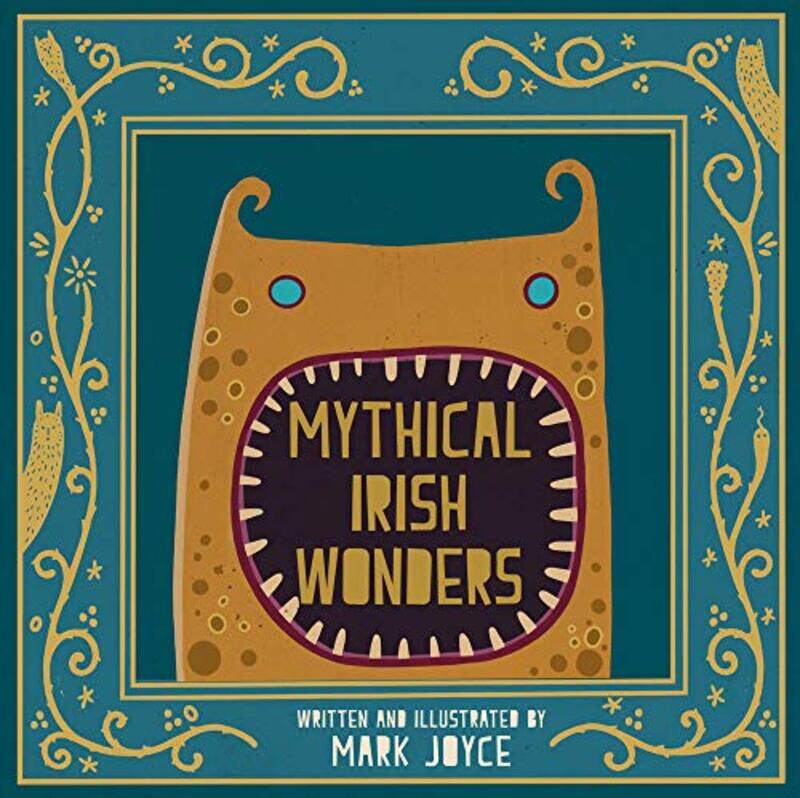 

Mythical Irish Wonders by Mark JoyceMark Joyce-Hardcover