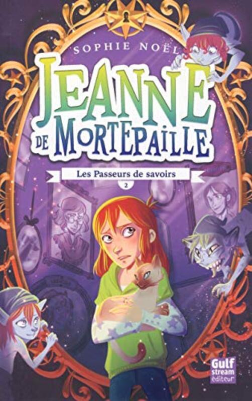 

JEANNE DE MORTEPAILLE - TOME 2 LES PASSEURS DE SAVOIRS - VOLUME 02,Paperback,By:NOEL SOPHIE