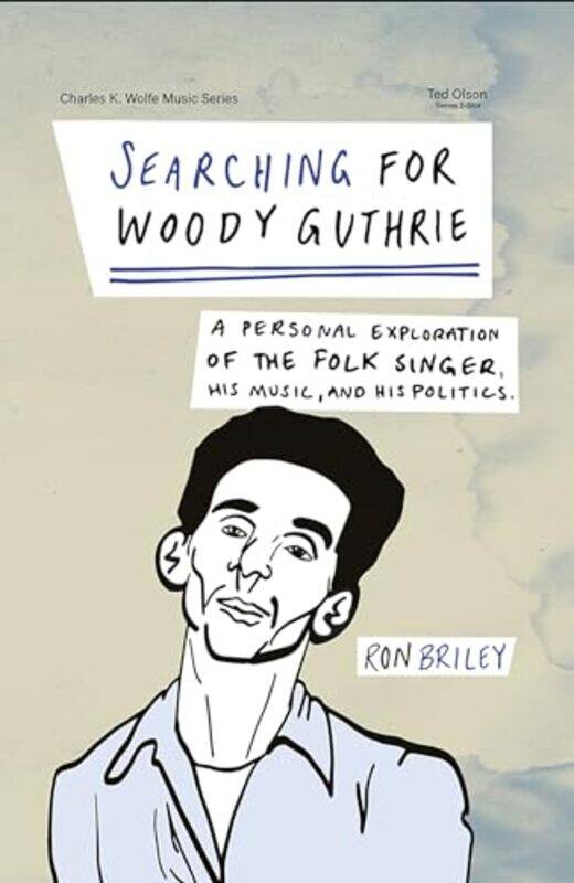 

Searching for Woody Guthrie by Ron Briley-Paperback