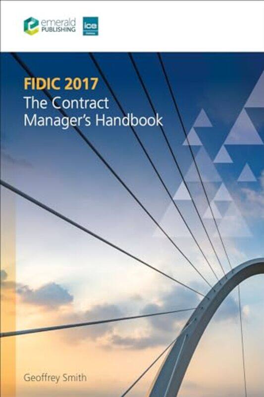 

Fidic 2017 The Contract Managers Handbook By Smith, Geoffrey (Ps Consulting, France) -Hardcover