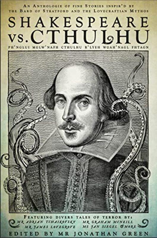 

Shakespeare Vs Cthulhu by Jonathan Green-Paperback