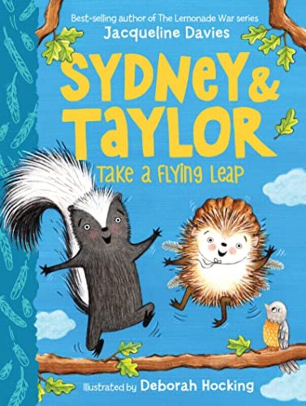 

Sydney And Taylor Take A Flying Leap by Jacqueline DaviesDeborah Hocking-Paperback