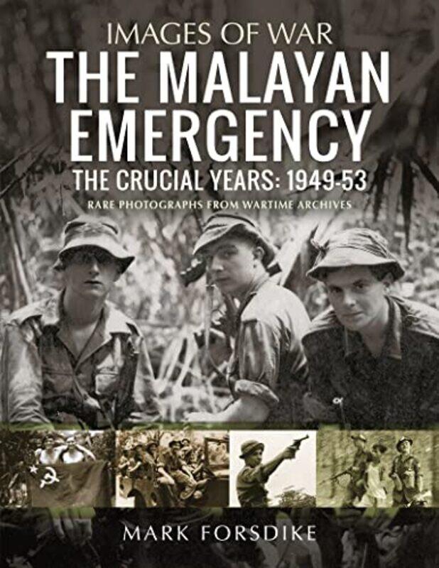 

The Malayan Emergency by Mark Forsdike-Paperback