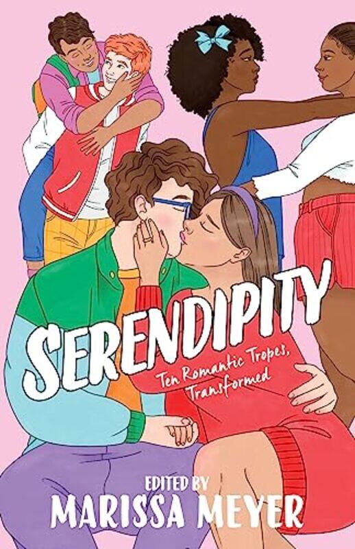 

Serendipity by Elise BryantElizabeth EulbergLeah JohnsonAnna-Marie McLemoreSandhya MenonMarissa MeyerJulie MurphyCaleb RoehrigSarah Winifred SearleAbi