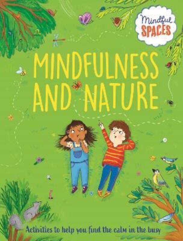 

Mindful Spaces: Mindfulness and Nature,Paperback, By:Dr Rhianna Watts and Katie Woolley
