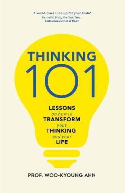 

Thinking 101: How To Reason Better to Live Better.paperback,By :Ahn, Woo-kyoung