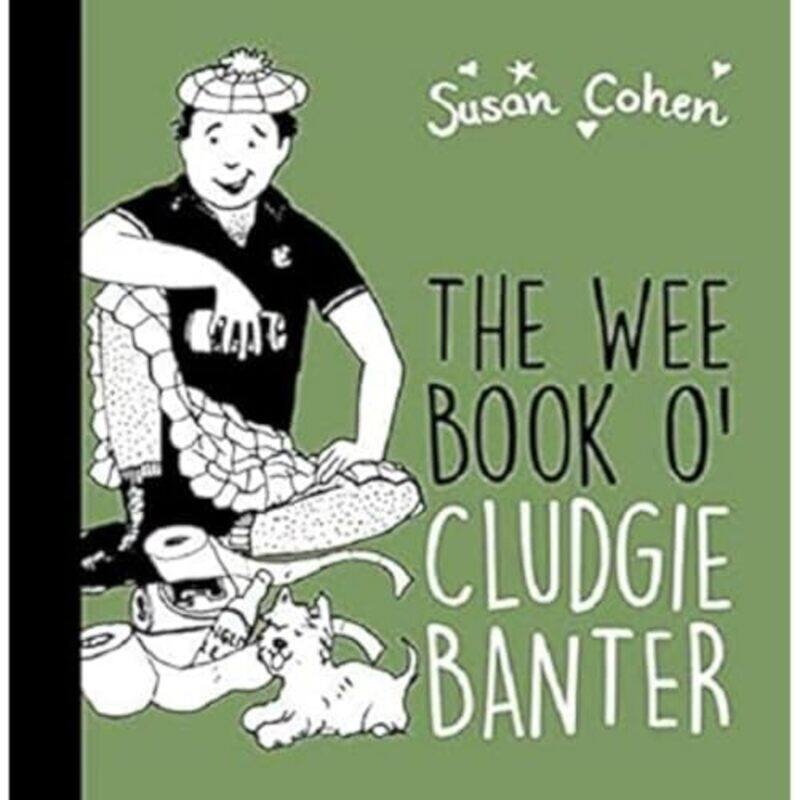 

The The Wee Book O Cludgie Banter by Susan Cohen-Paperback