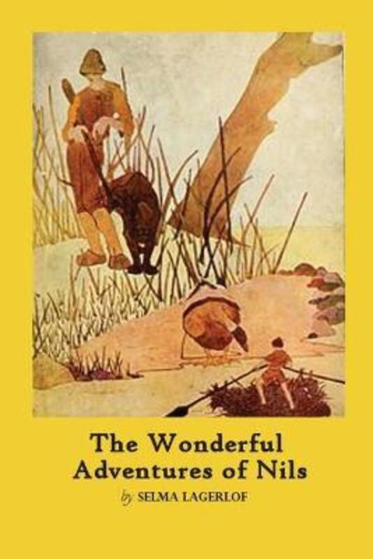 The Wonderful Adventures of Nils: great swedish fairy tales by Selma Lagerlof.paperback,By :Lagerlof, Selma